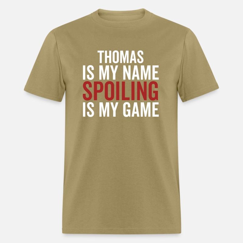 Thomas is My Name Spoiling is My Game