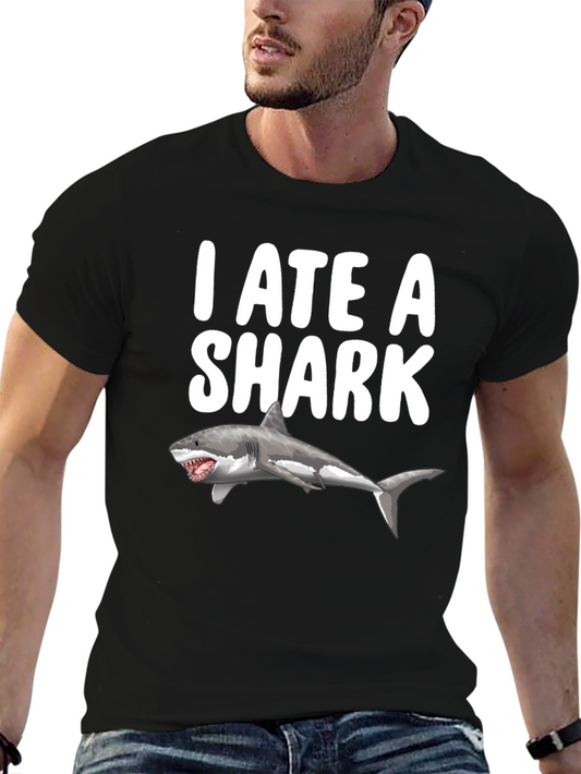 I Ate a Shark Funny Graphic T-Shirt