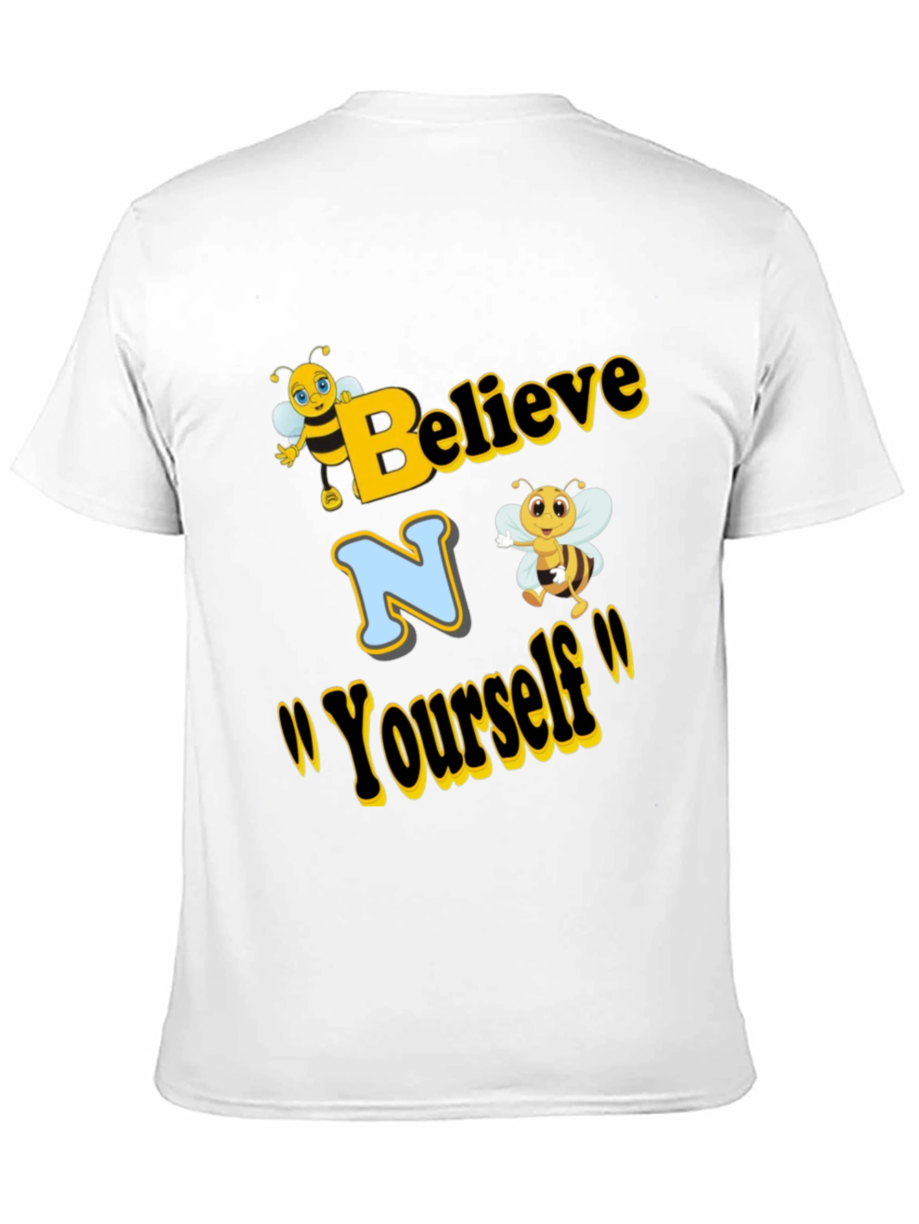 Believe In Yourself Bee T-Shirt