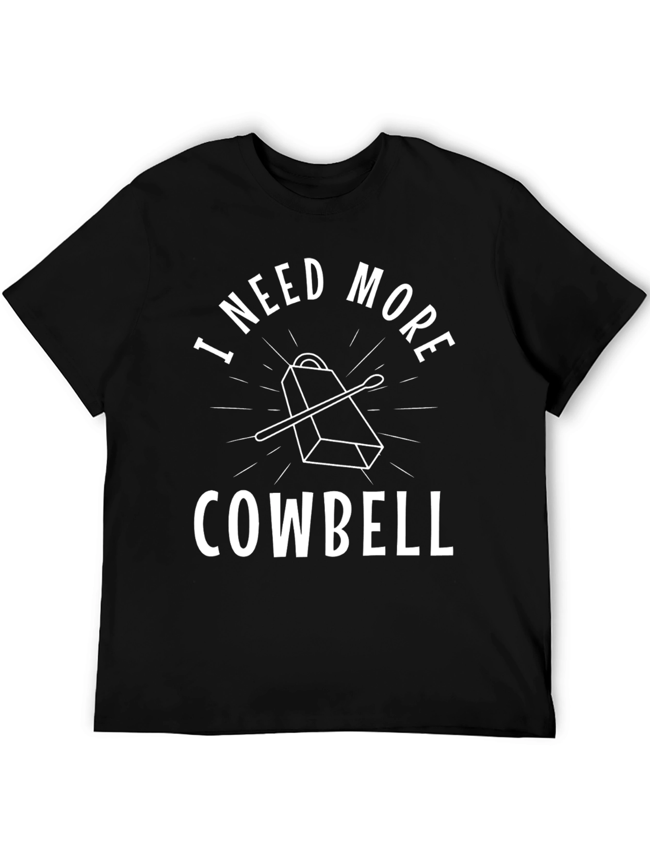 I Need More Cowbell Black T-Shirt