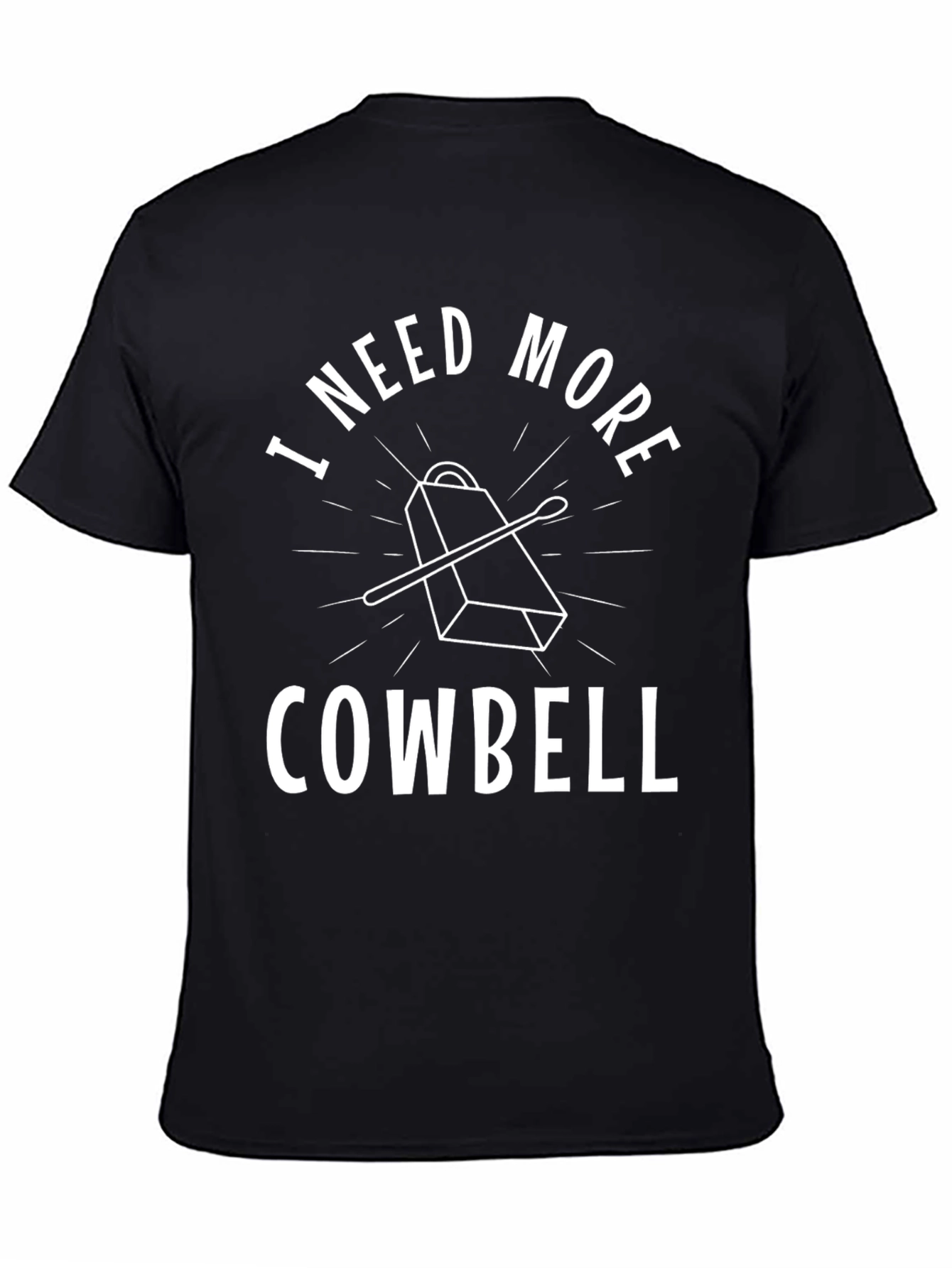 I Need More Cowbell Black T-Shirt