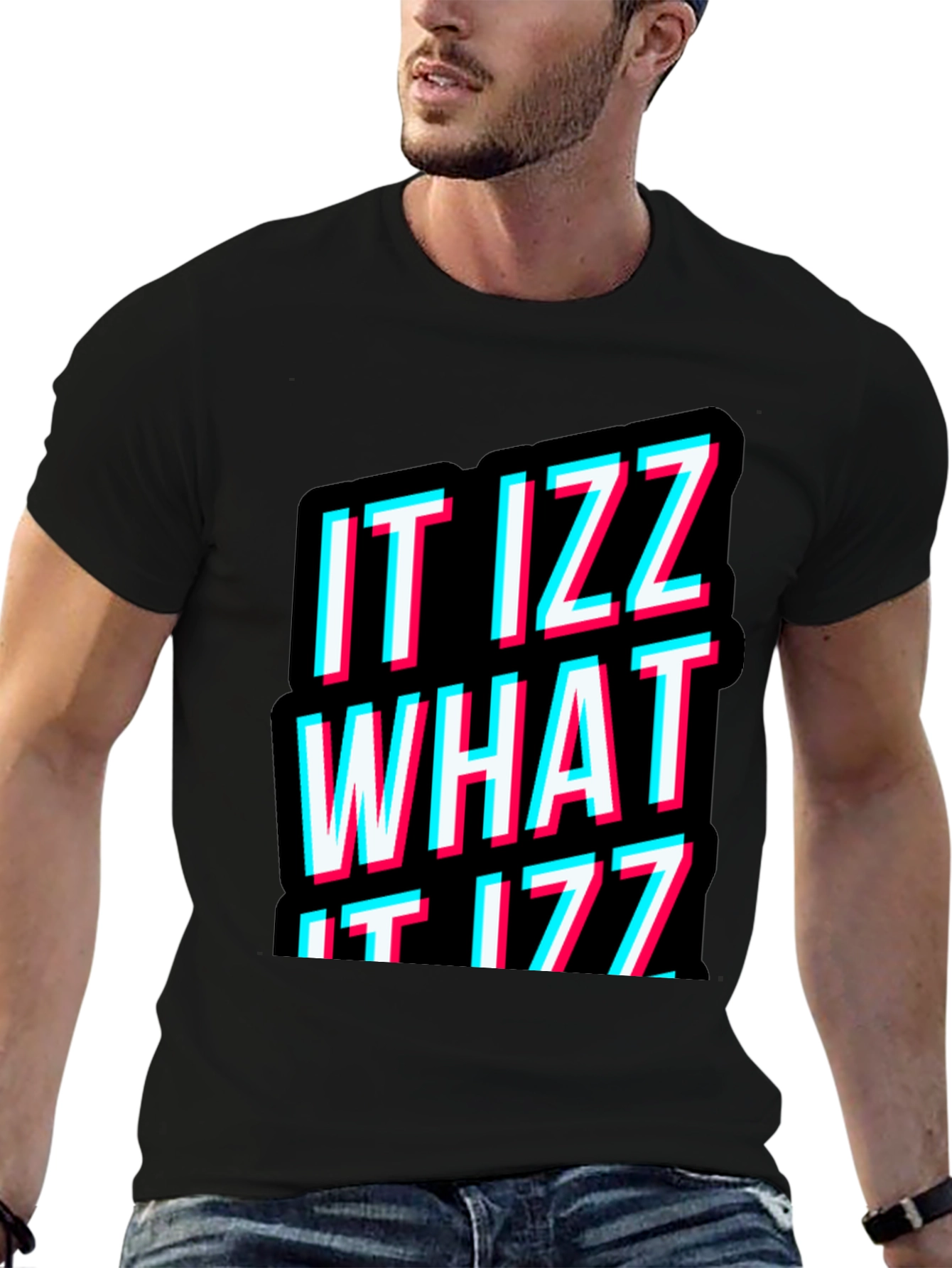 It Izz What It Izz Graphic T-Shirt