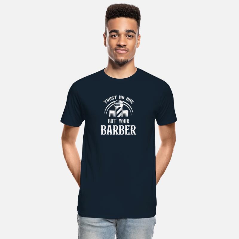 Trust No One But Your Barber Mustache Bearded