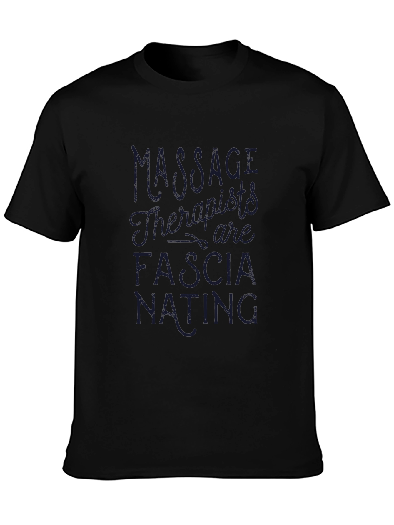 Massage Therapists are Fascia-nating T-Shirt