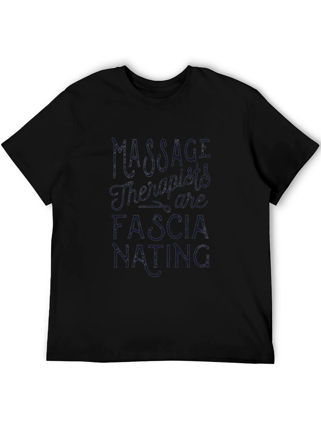 Massage Therapists are Fascia-nating T-Shirt