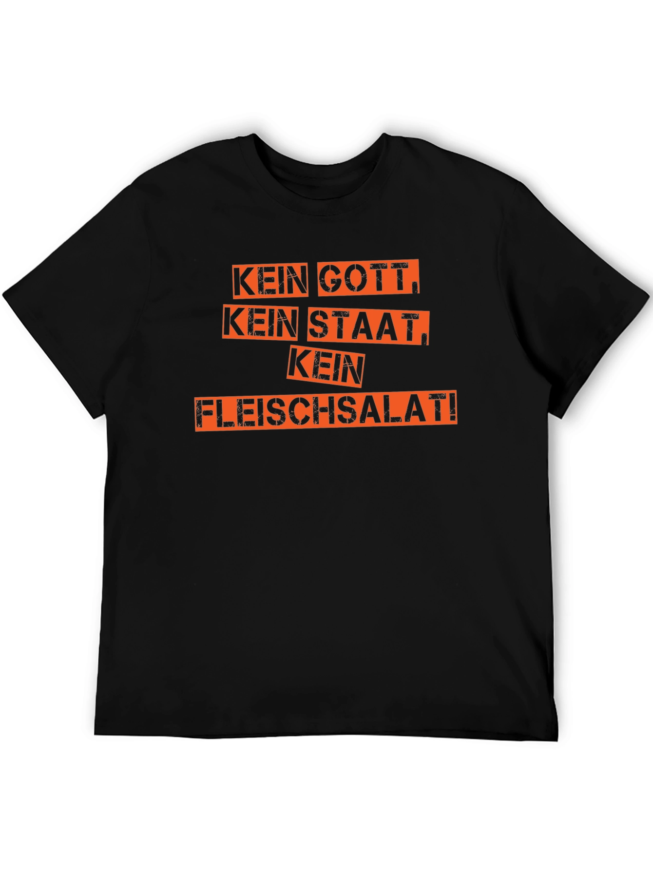 Kein Gott Kein Staat Kein Fleischsalat T-Shirt