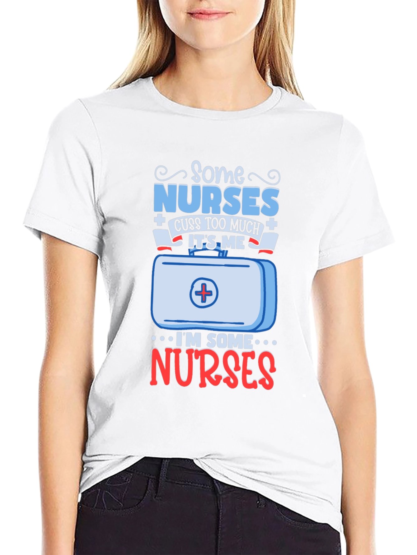 Some Nurses Cuss Too Much Graphic Tee