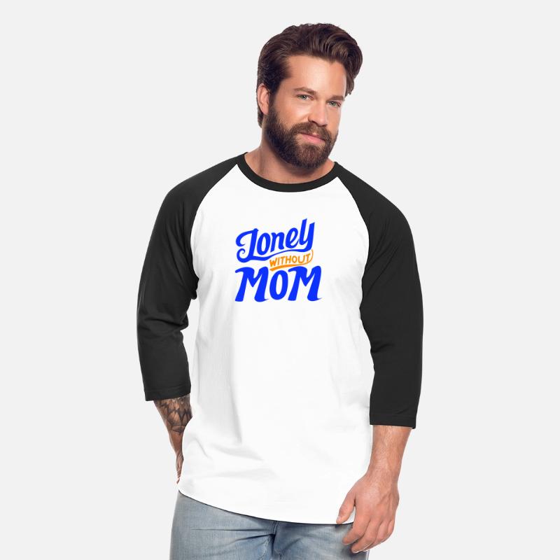 typography T-shirt design, Lonely Without Mom