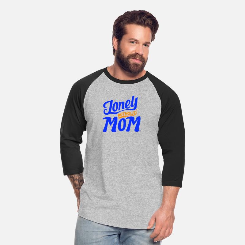 typography T-shirt design, Lonely Without Mom