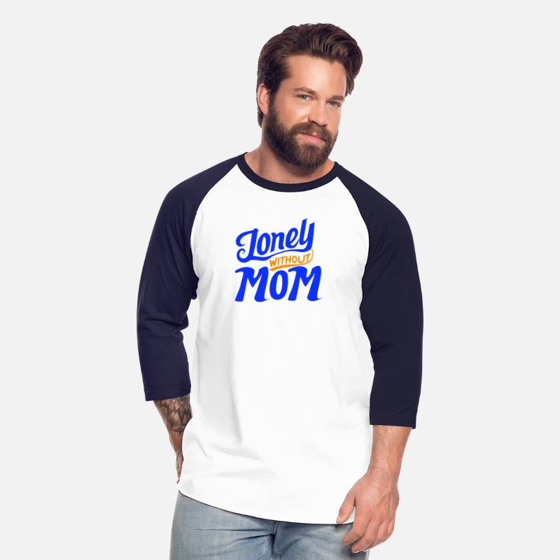 typography T-shirt design, Lonely Without Mom