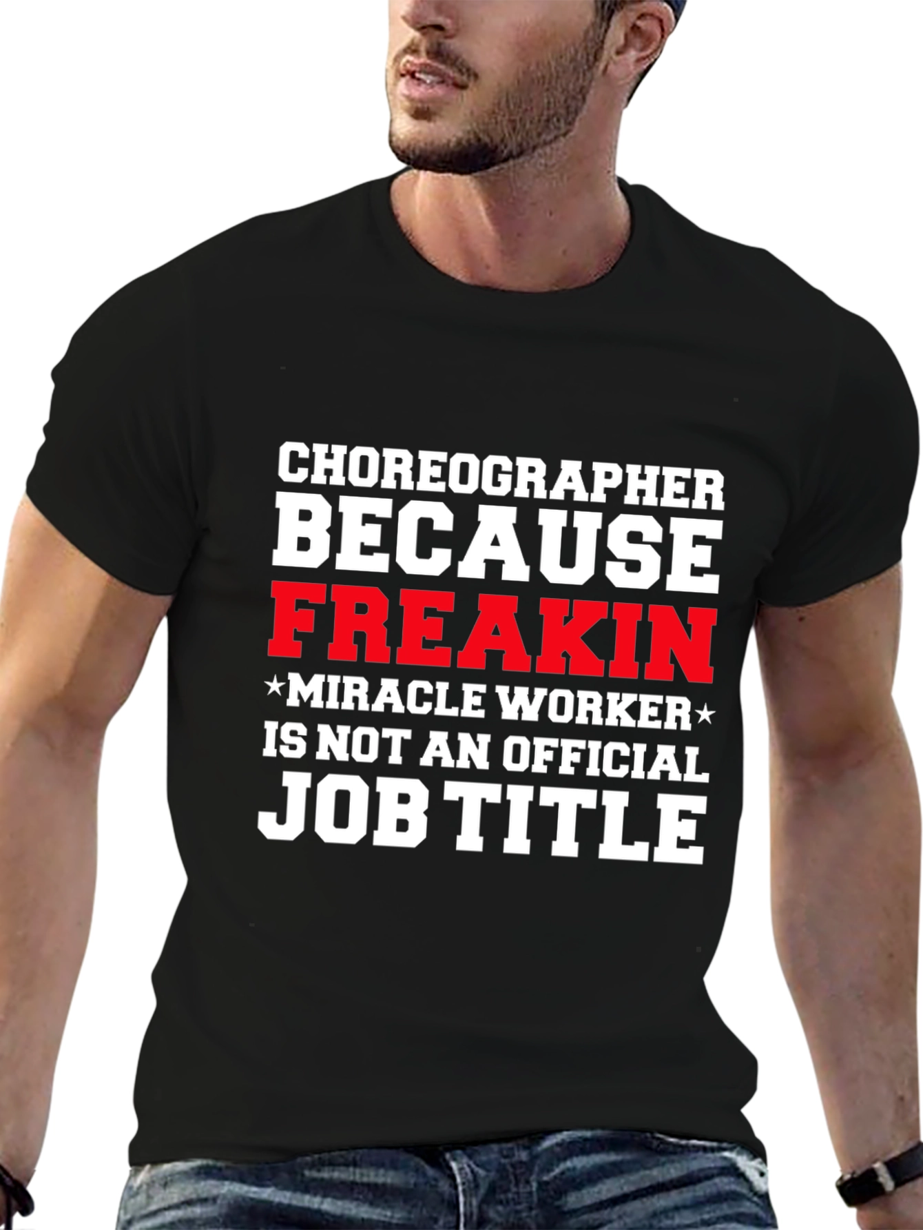 Funny Choreographer Job Title Black T-Shirt