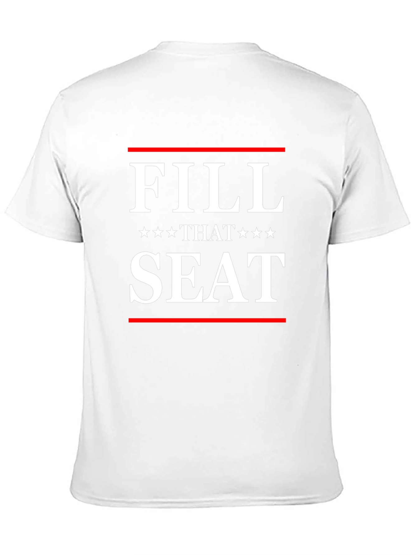 Fill That Seat Graphic Tee - Political Statement T-Shirt