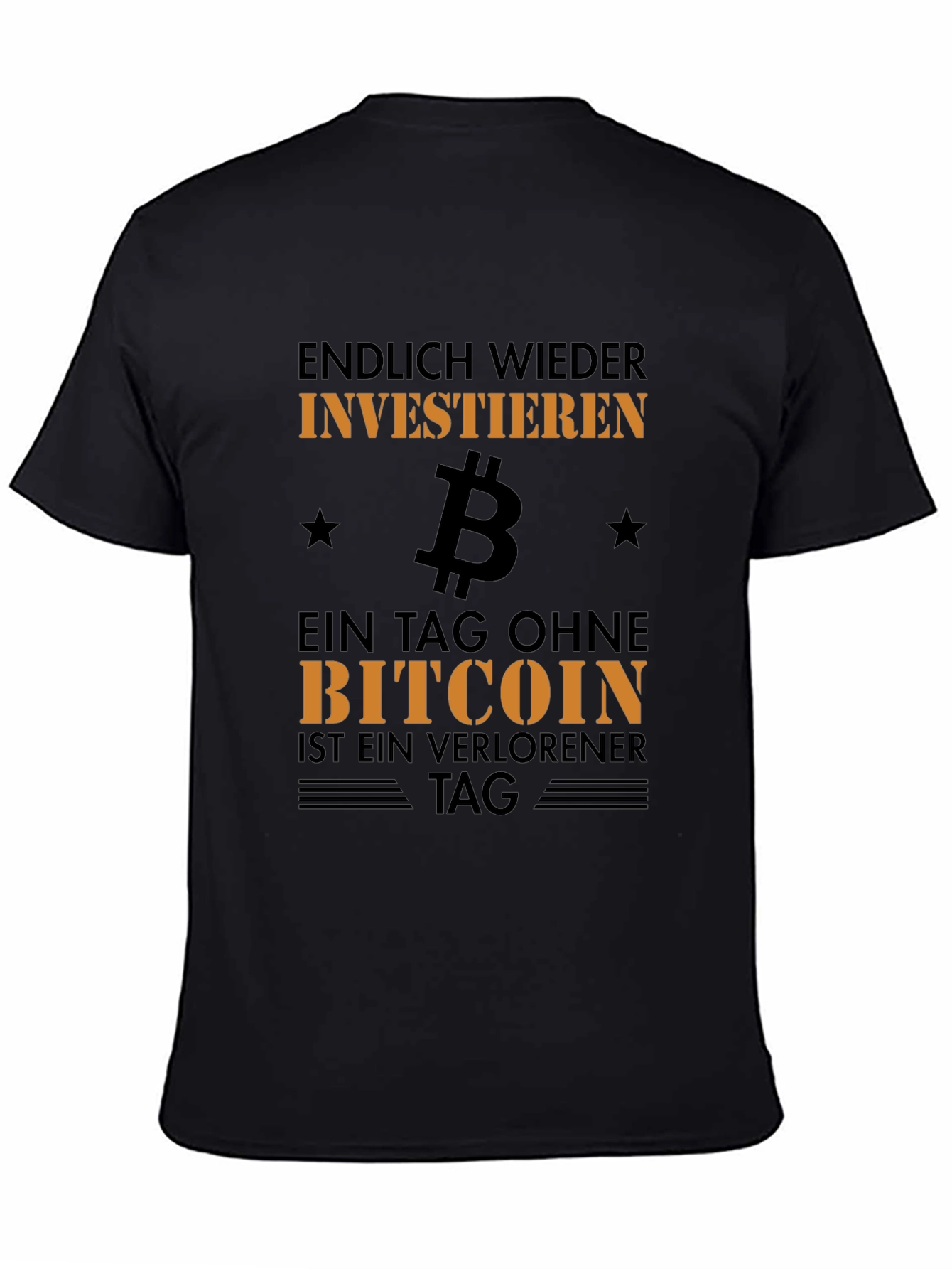 Bitcoin Investor T-Shirt - A Day Without Bitcoin...