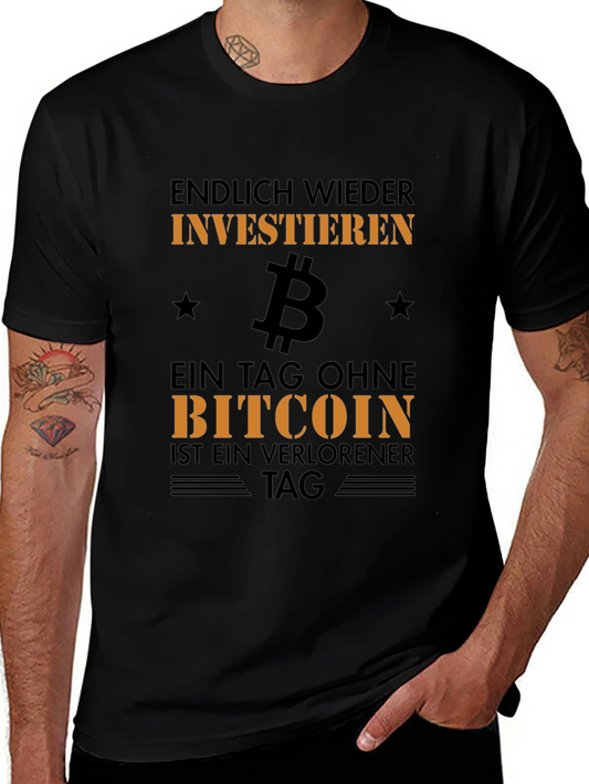 Bitcoin Investor T-Shirt - A Day Without Bitcoin...