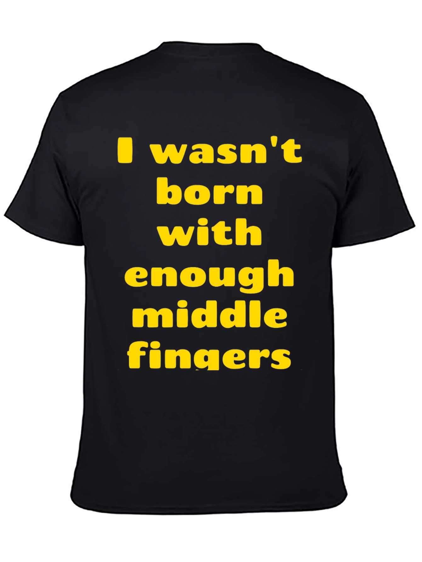 Funny Sarcastic T-Shirt: Middle Finger Graphic Tee