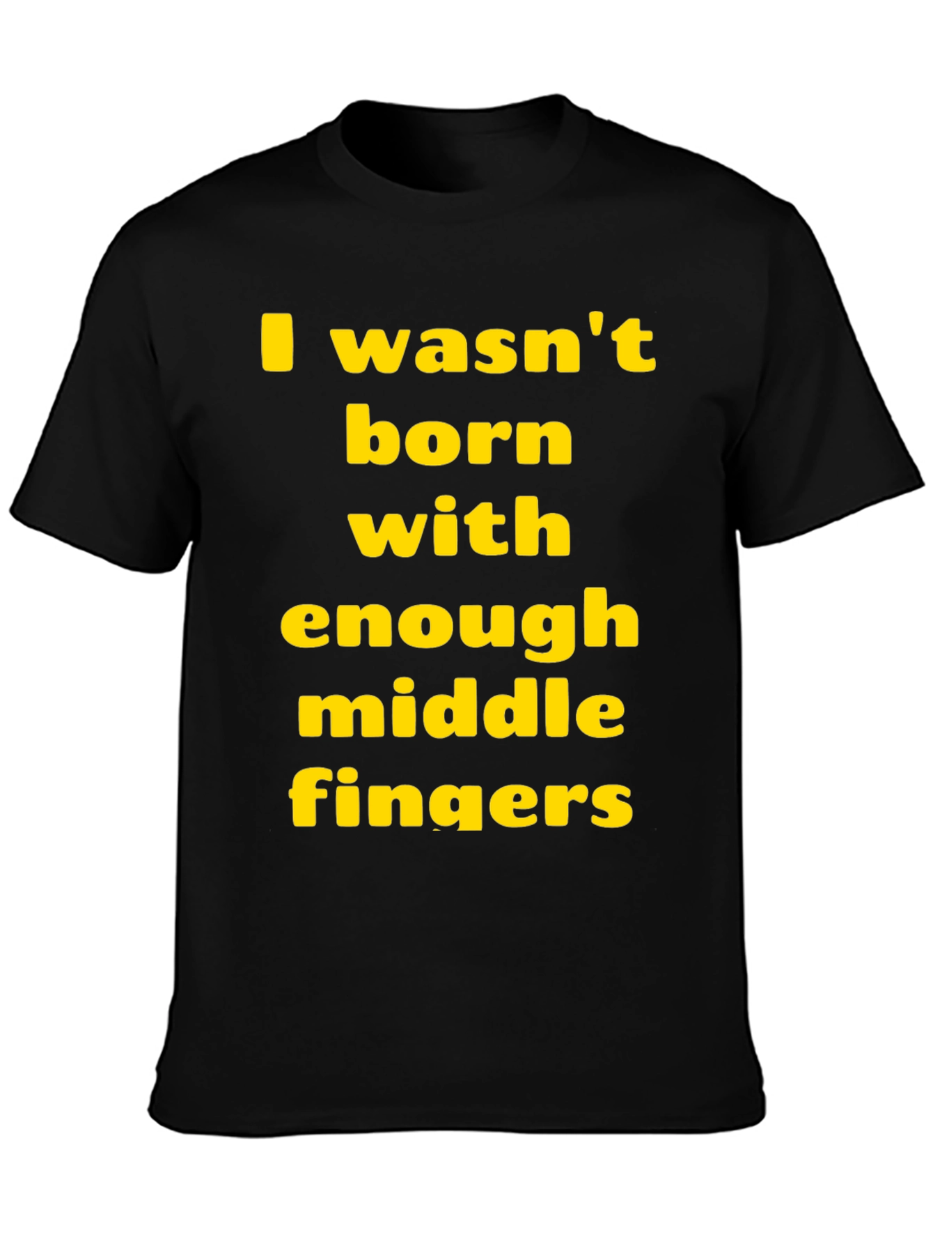 Funny Sarcastic T-Shirt: Middle Finger Graphic Tee