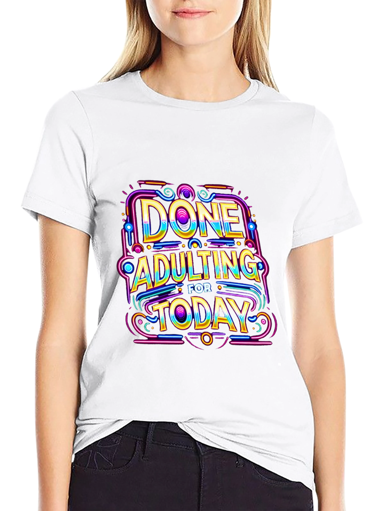 Done Adulting Today Black T-Shirt