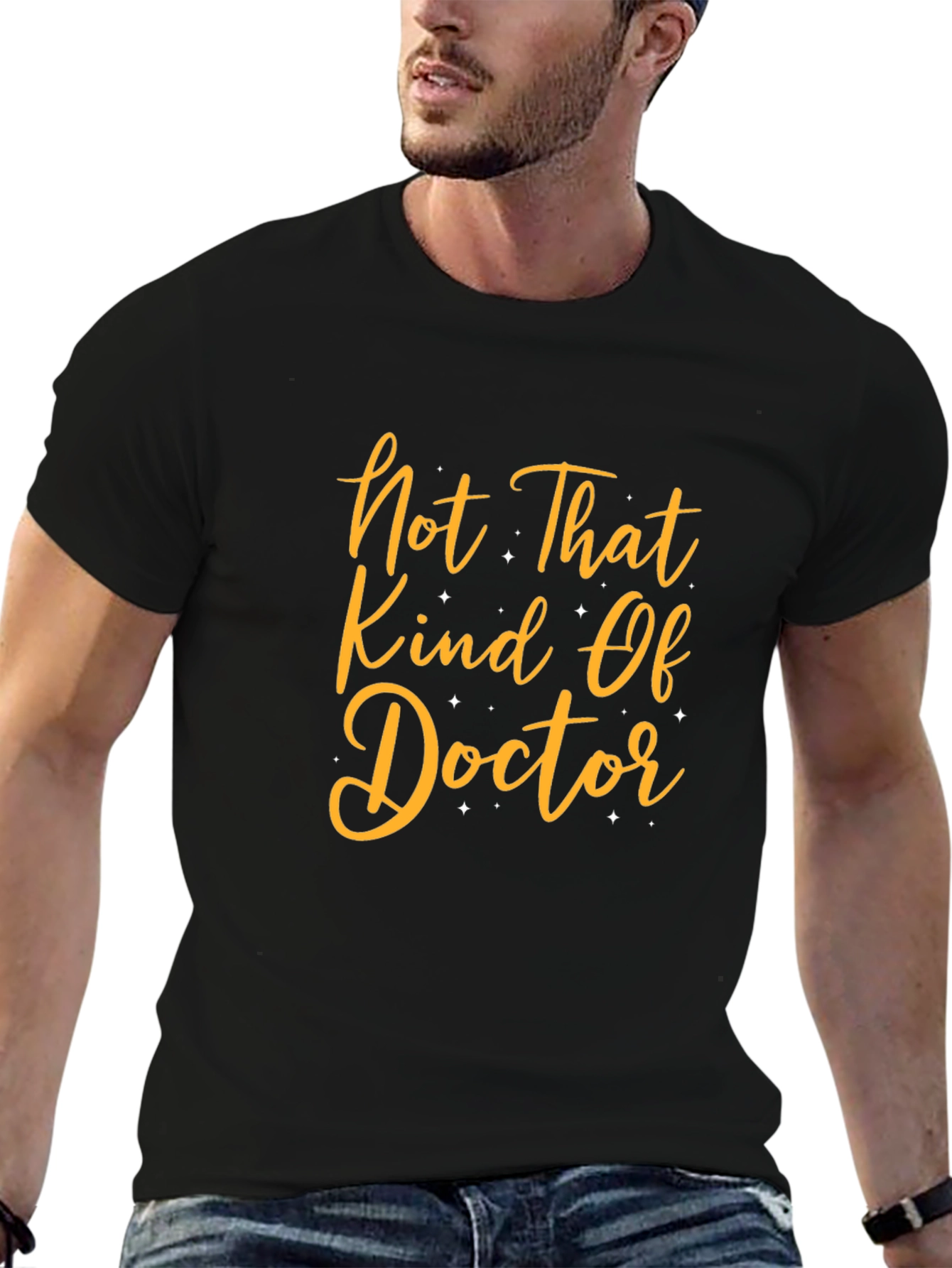 Funny T-Shirt: Not That Kind Of Doctor