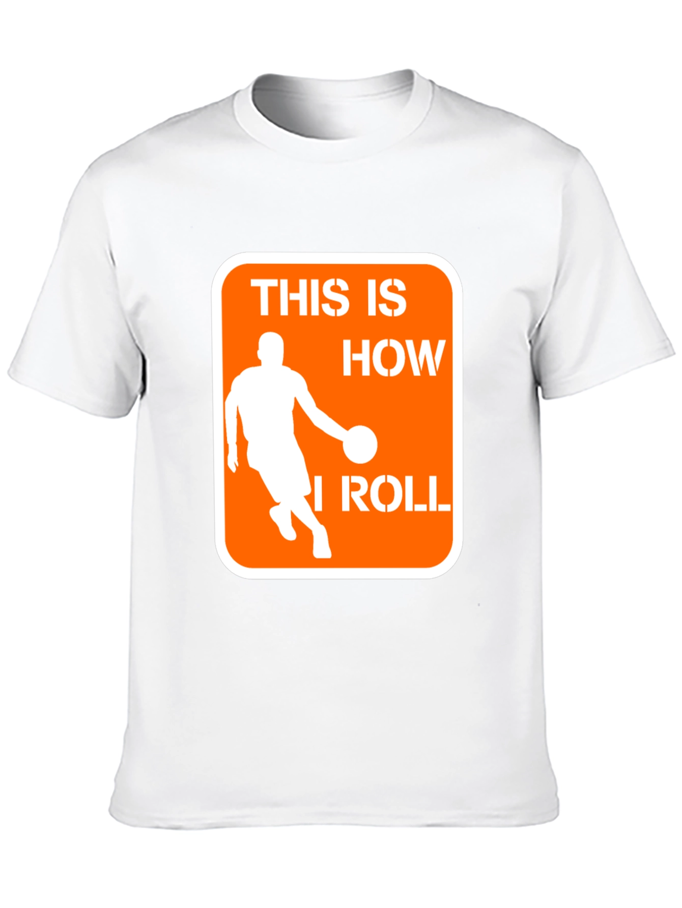 This is How I Roll Basketball T-Shirt