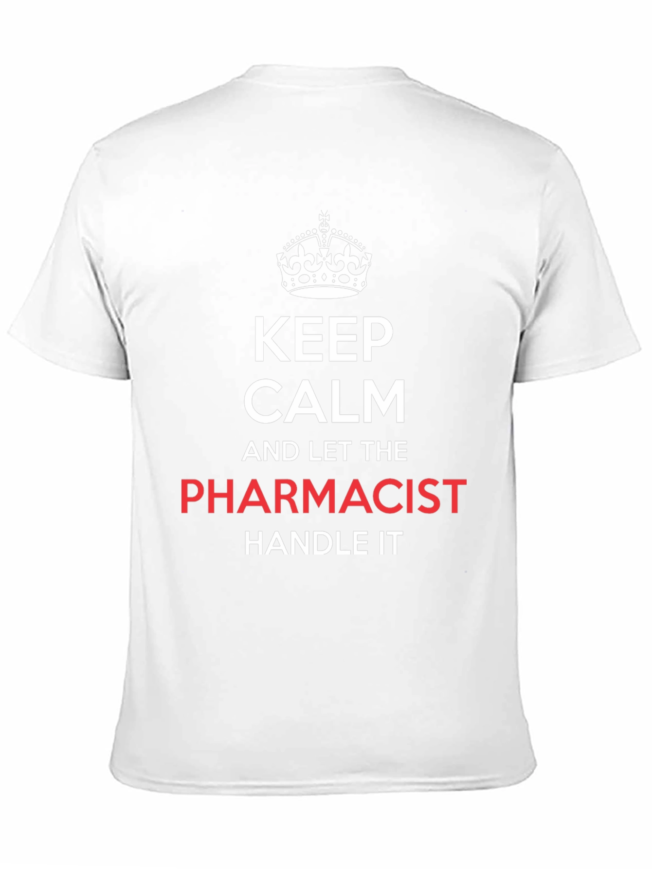 Keep Calm Pharmacist T-Shirt