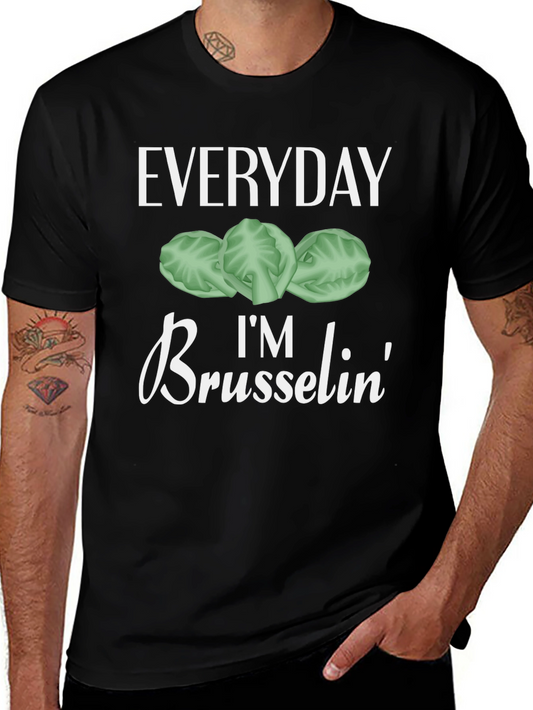 Everyday Im Brusselsin Graphic Tee