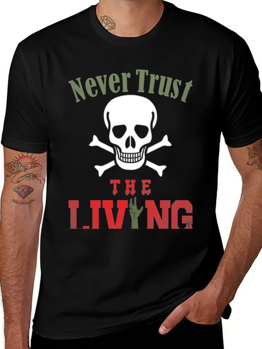 Never Trust the Living T-Shirt - Skull & Zombie Hand Design