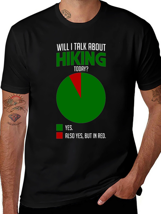 Hiking Humor T-Shirt - Talk About Hiking Today?