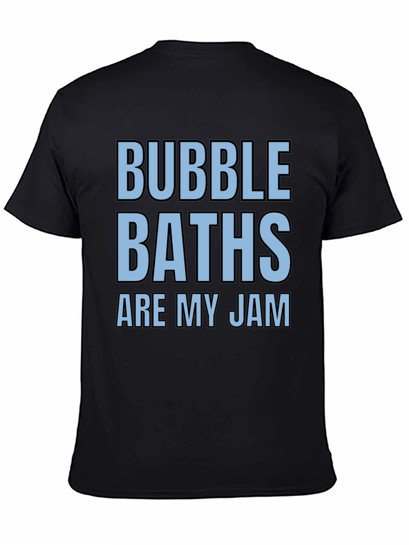 Bubble Baths Are My Jam Black Graphic Tee