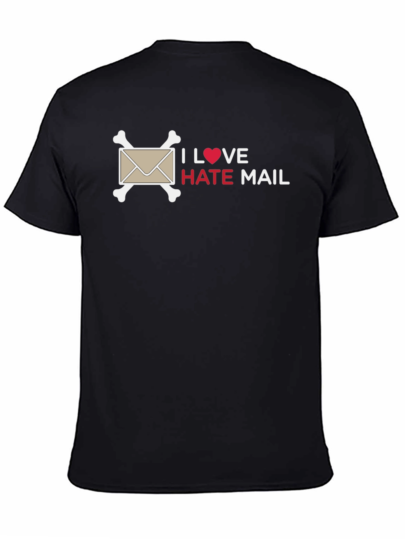 I Love Hate Mail T-Shirt - Funny Sarcastic Design