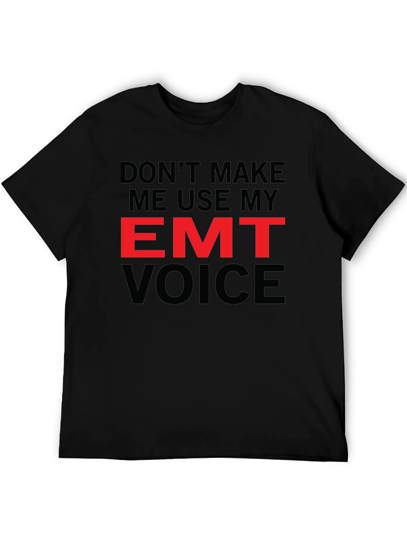 EMT Voice T-Shirt - Emergency Medical Technician