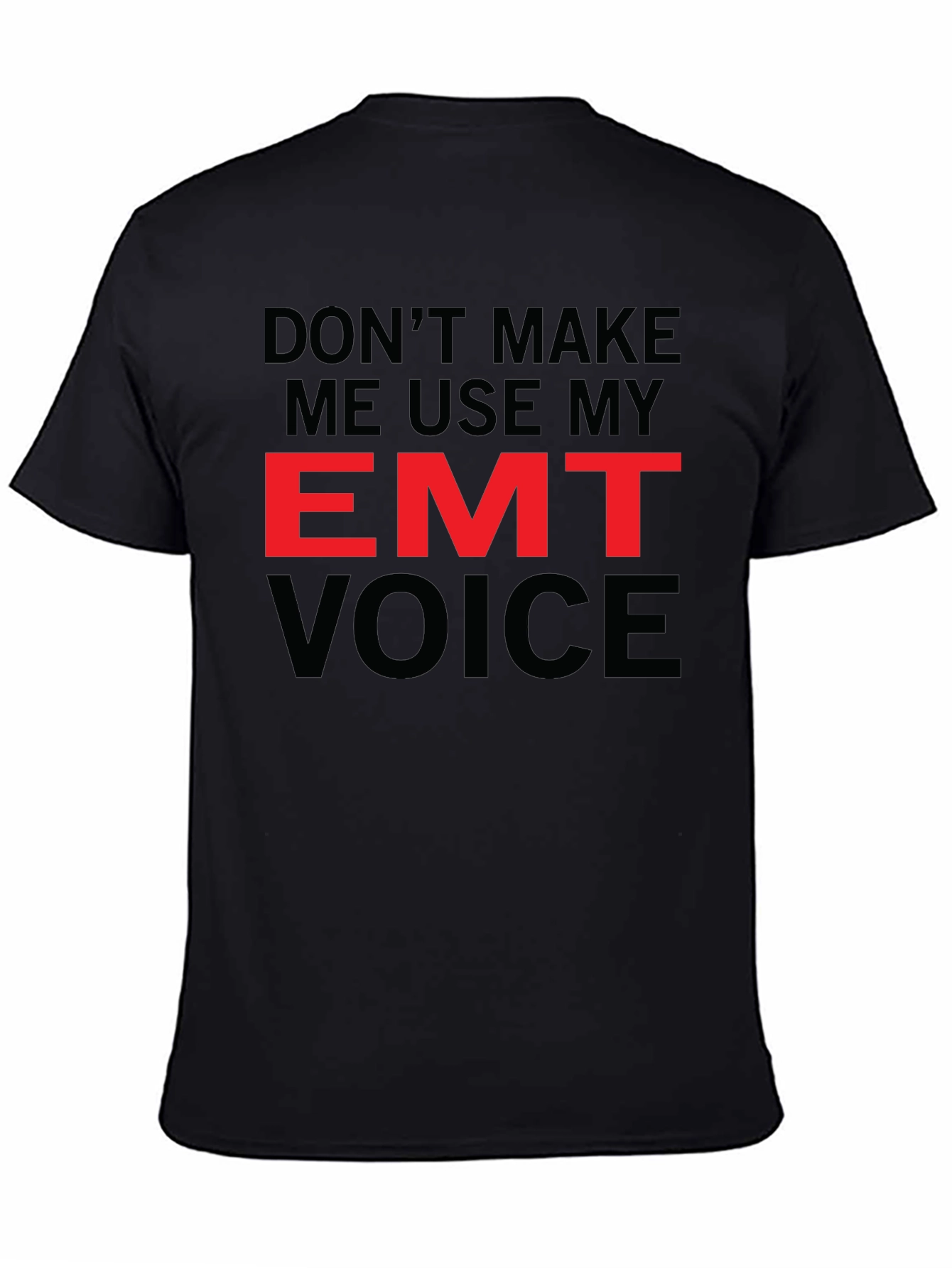 EMT Voice T-Shirt - Emergency Medical Technician