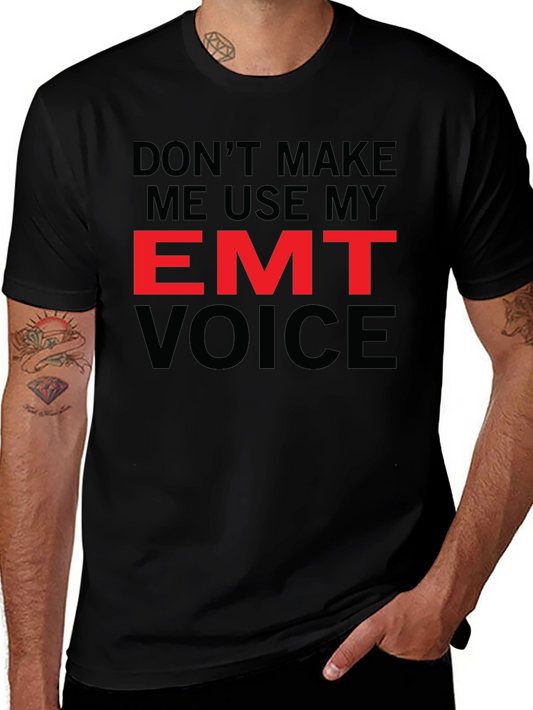 EMT Voice T-Shirt - Emergency Medical Technician