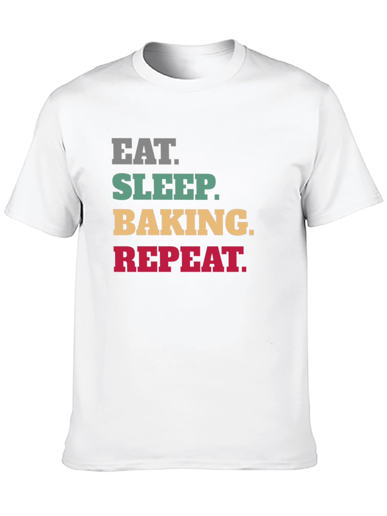 Eat Sleep Baking Repeat T-Shirt - Funny Baker Tee