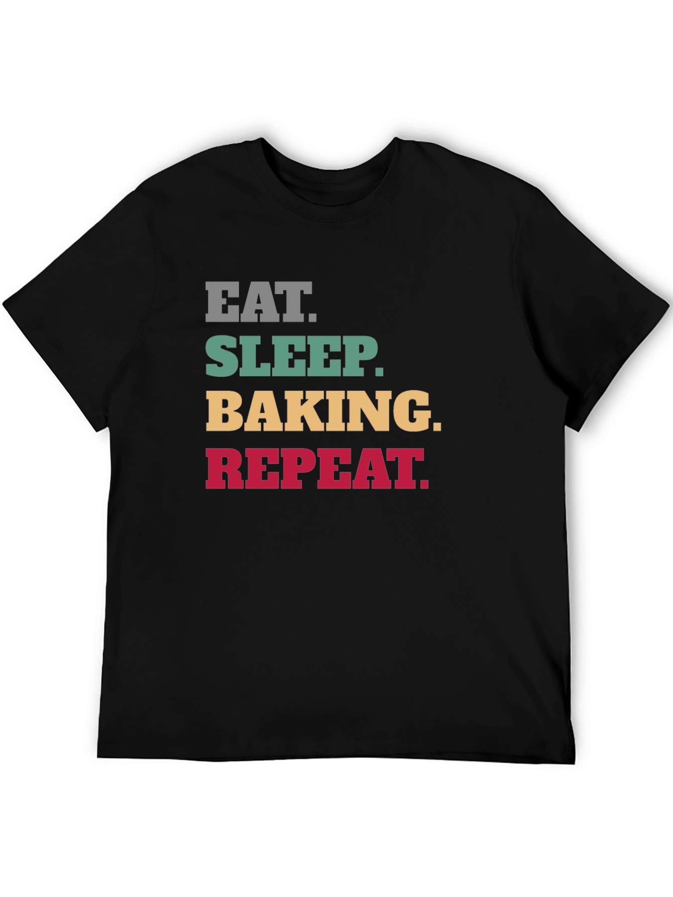 Eat Sleep Baking Repeat T-Shirt - Funny Baker Tee