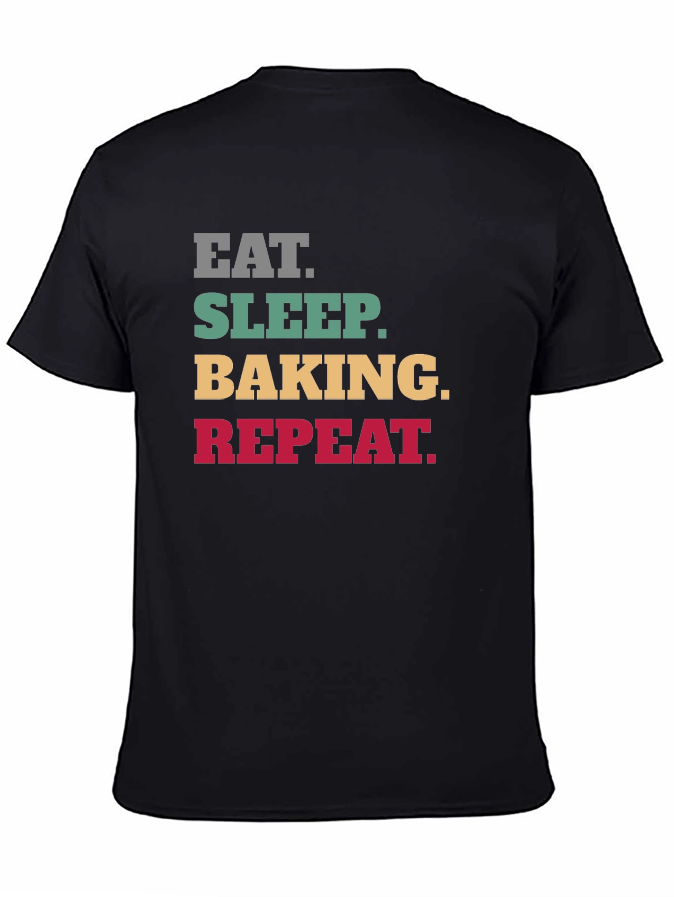 Eat Sleep Baking Repeat T-Shirt - Funny Baker Tee