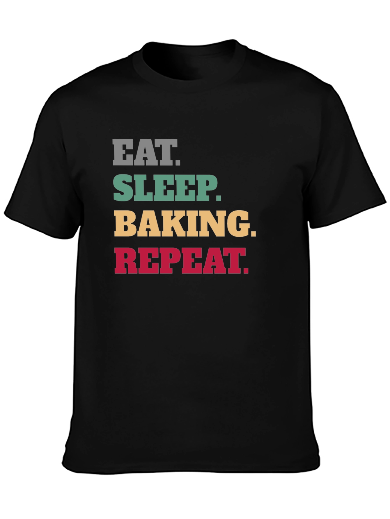 Eat Sleep Baking Repeat T-Shirt - Funny Baker Tee