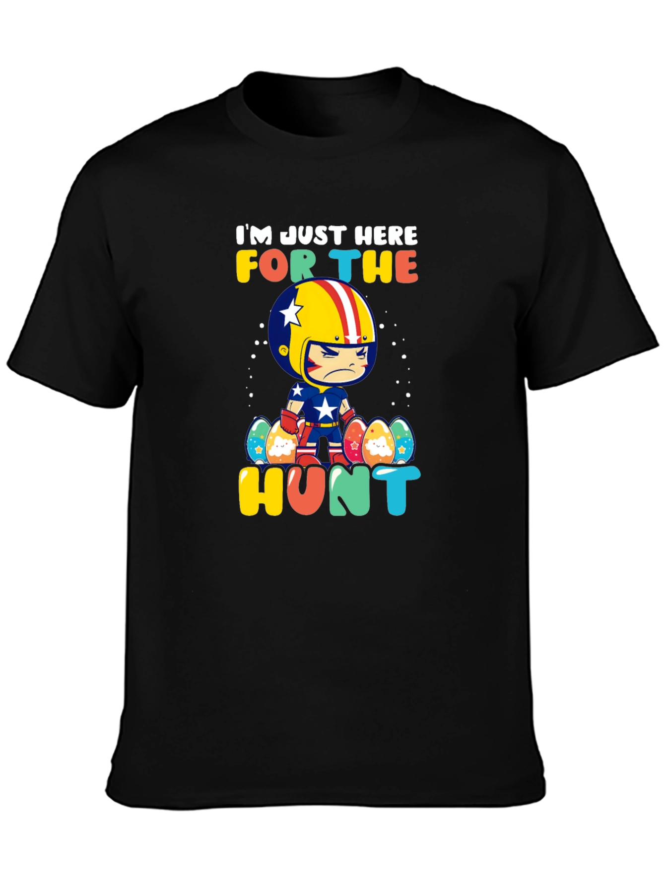 Im Just Here For The Hunt Easter T-Shirt