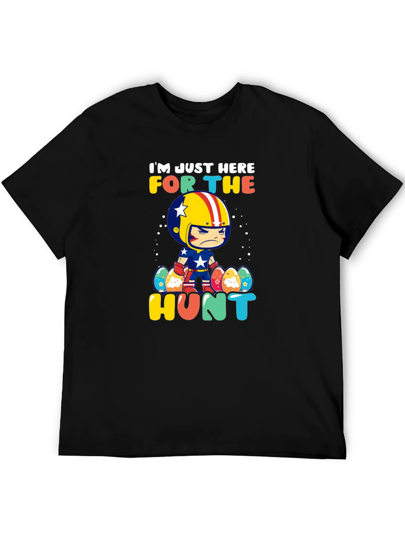 Im Just Here For The Hunt Easter T-Shirt