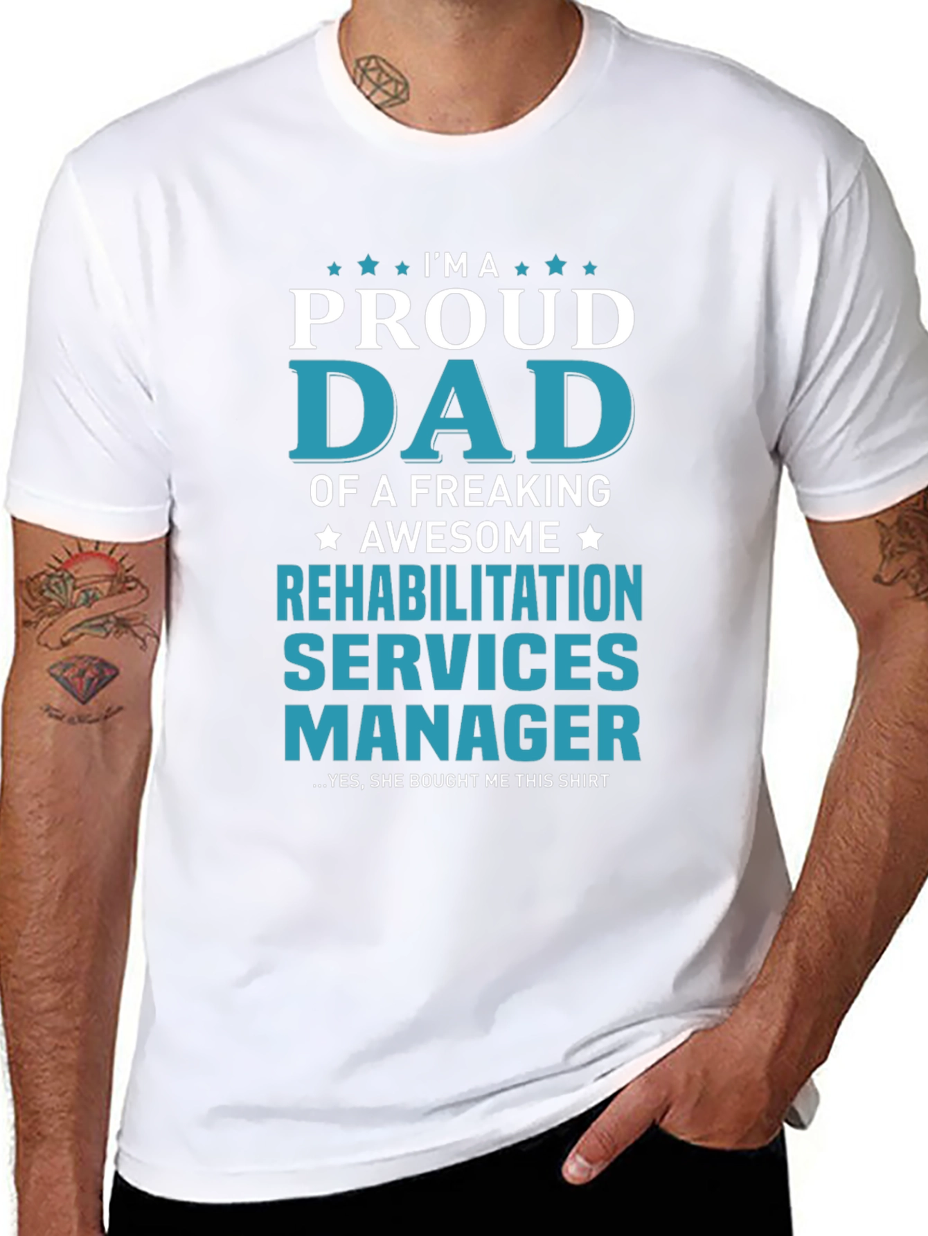 Proud Dad Rehabilitation Services Manager T-Shirt