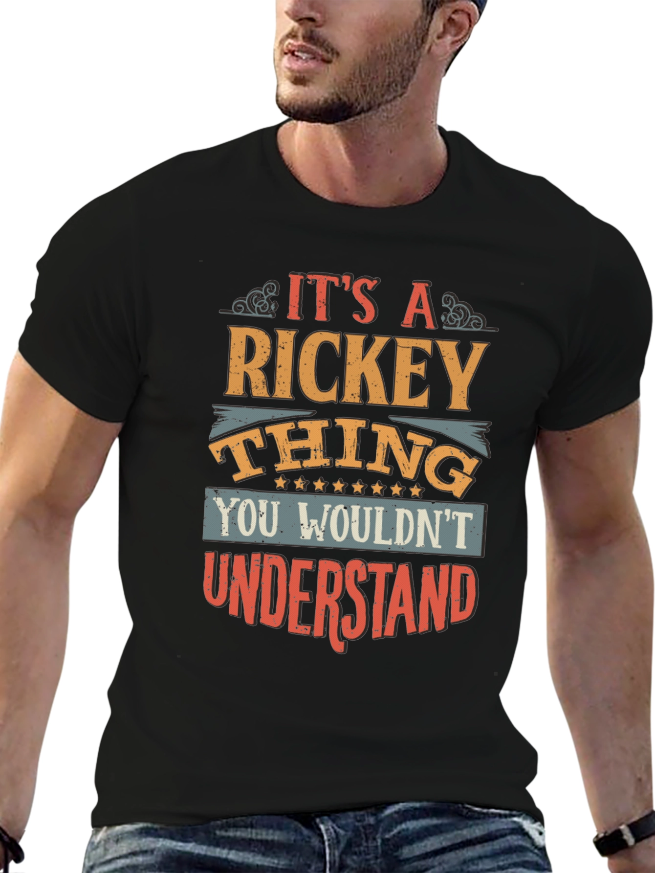 Rickey Thing T-Shirt - You Wouldnt Understand Graphic Tee
