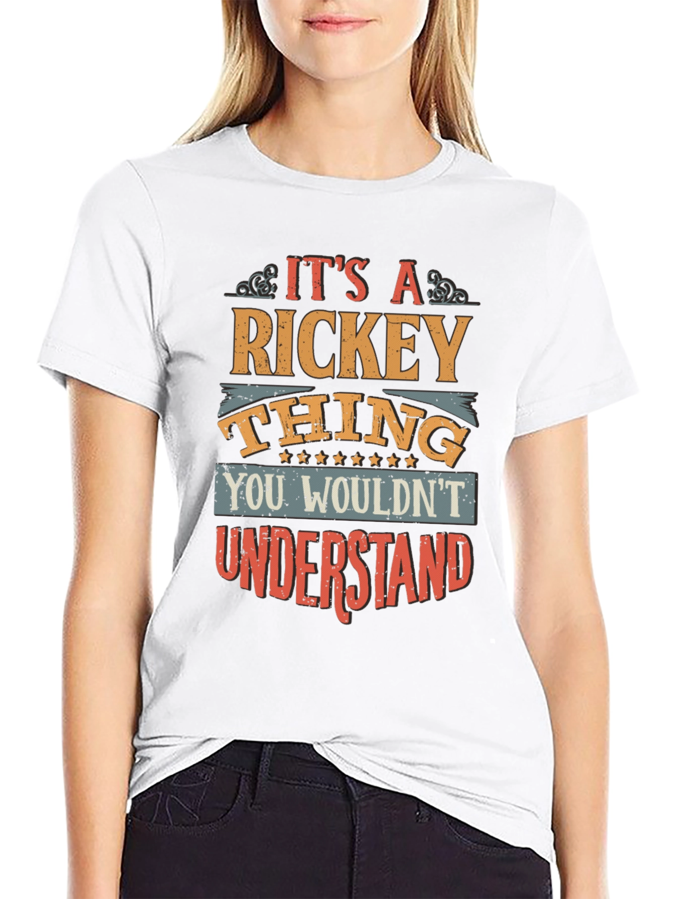 Rickey Thing T-Shirt - You Wouldnt Understand Graphic Tee