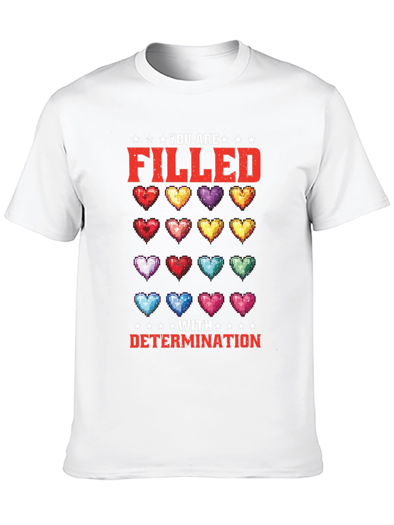 Filled With Determination Graphic T-Shirt