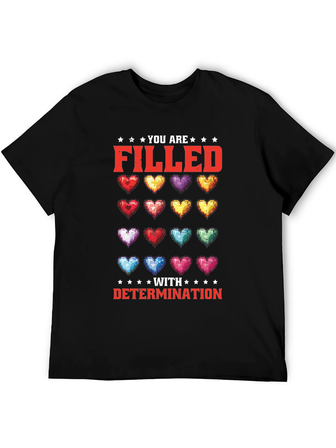 Filled With Determination Graphic T-Shirt