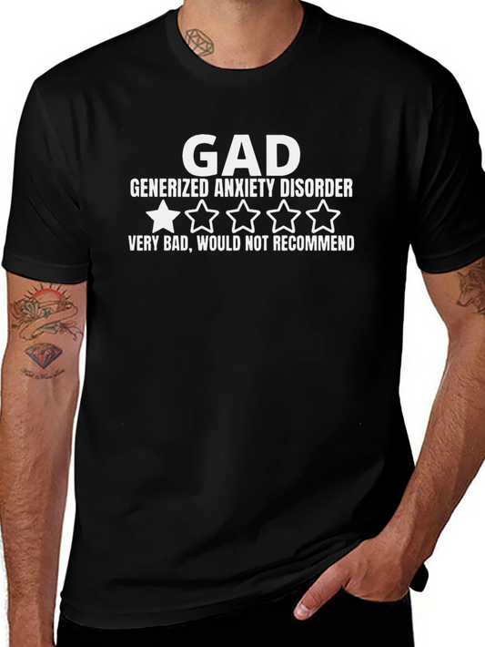 GAD T-Shirt - Generalized Anxiety Disorder Novelty Tee