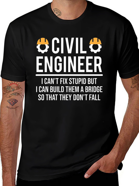 Civil Engineer T-Shirt - Build Bridges Not Stupidity