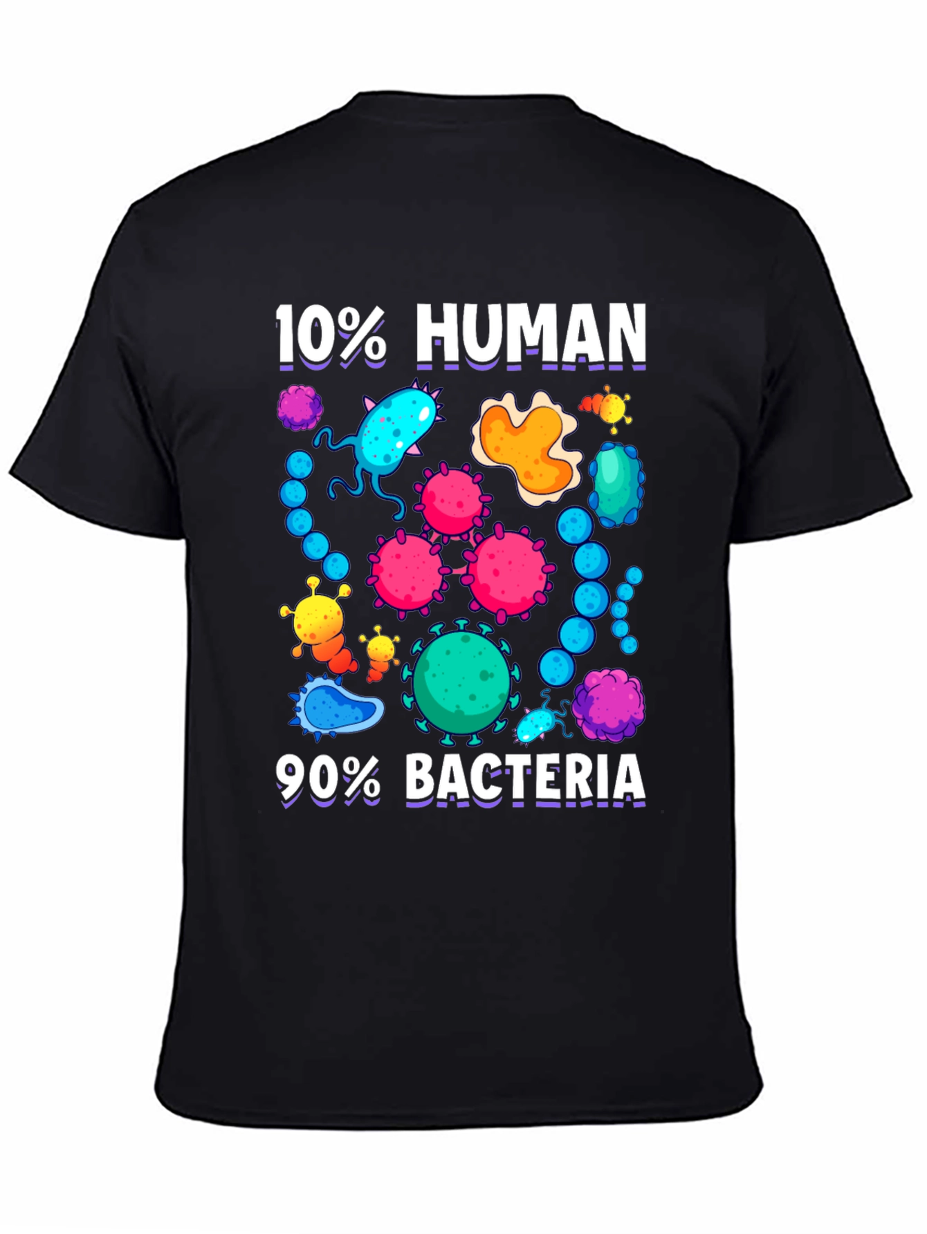10% Human 90% Bacteria Graphic T-Shirt
