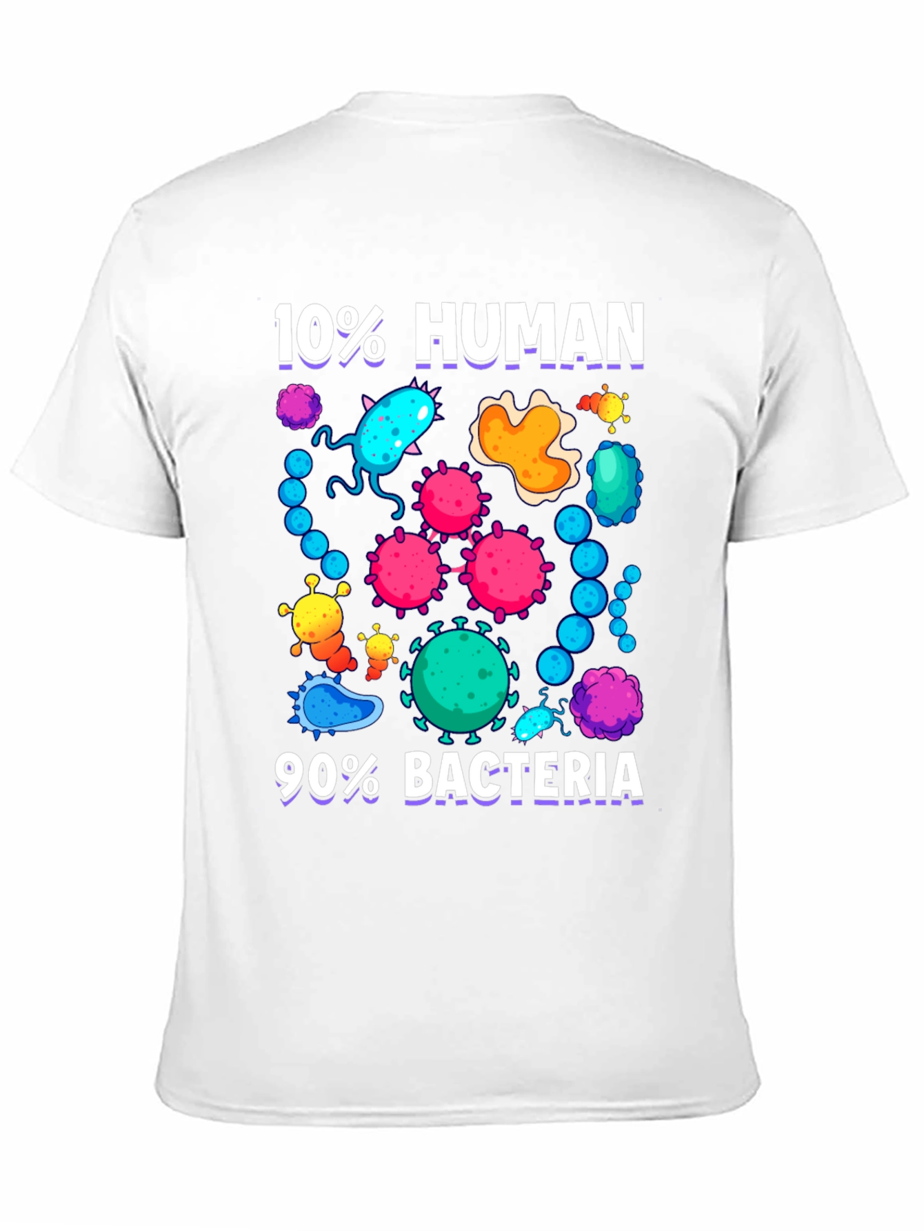 10% Human 90% Bacteria Graphic T-Shirt