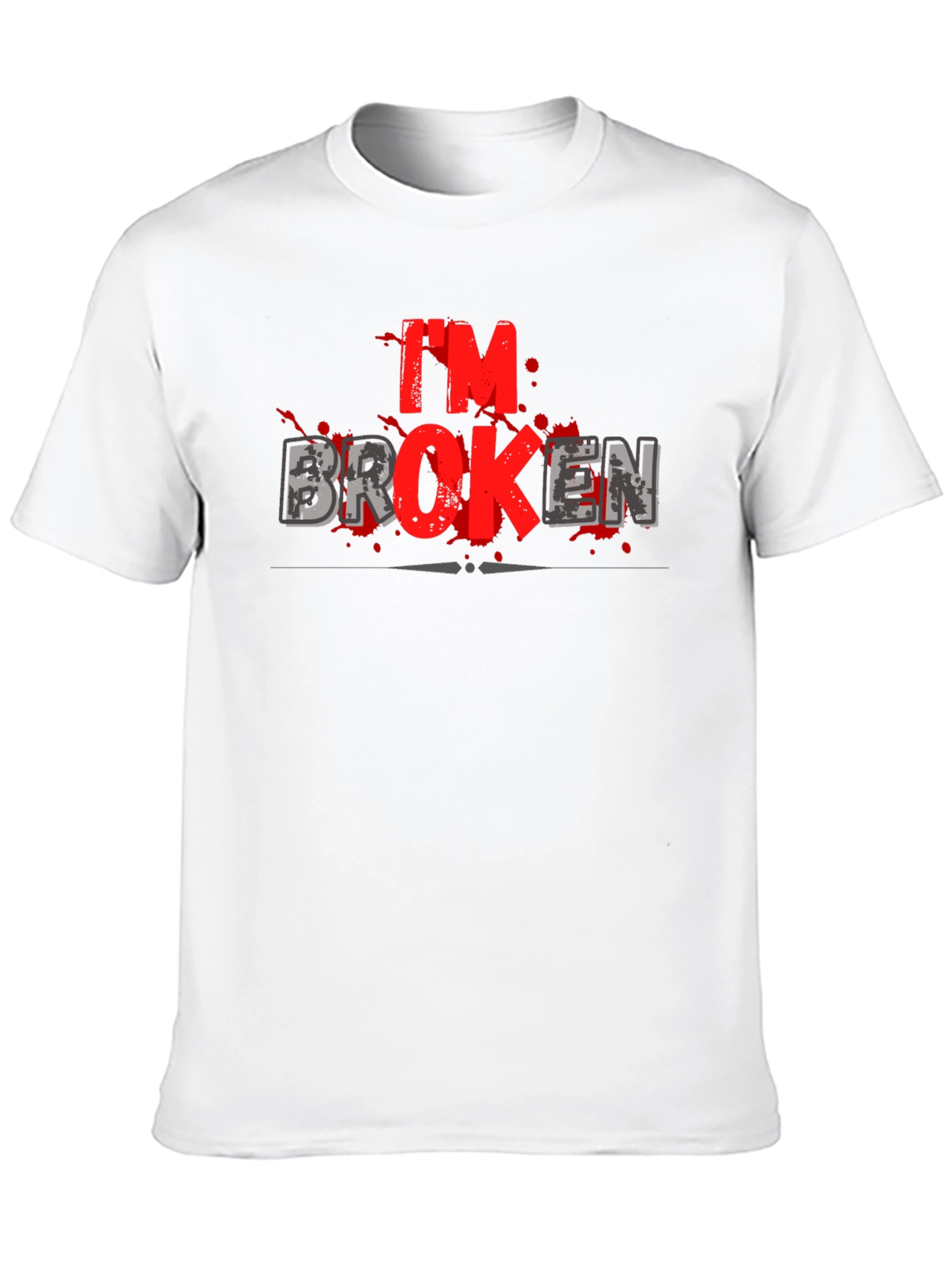 Im Broken T-Shirt - Graphic Print Crew Neck Tee