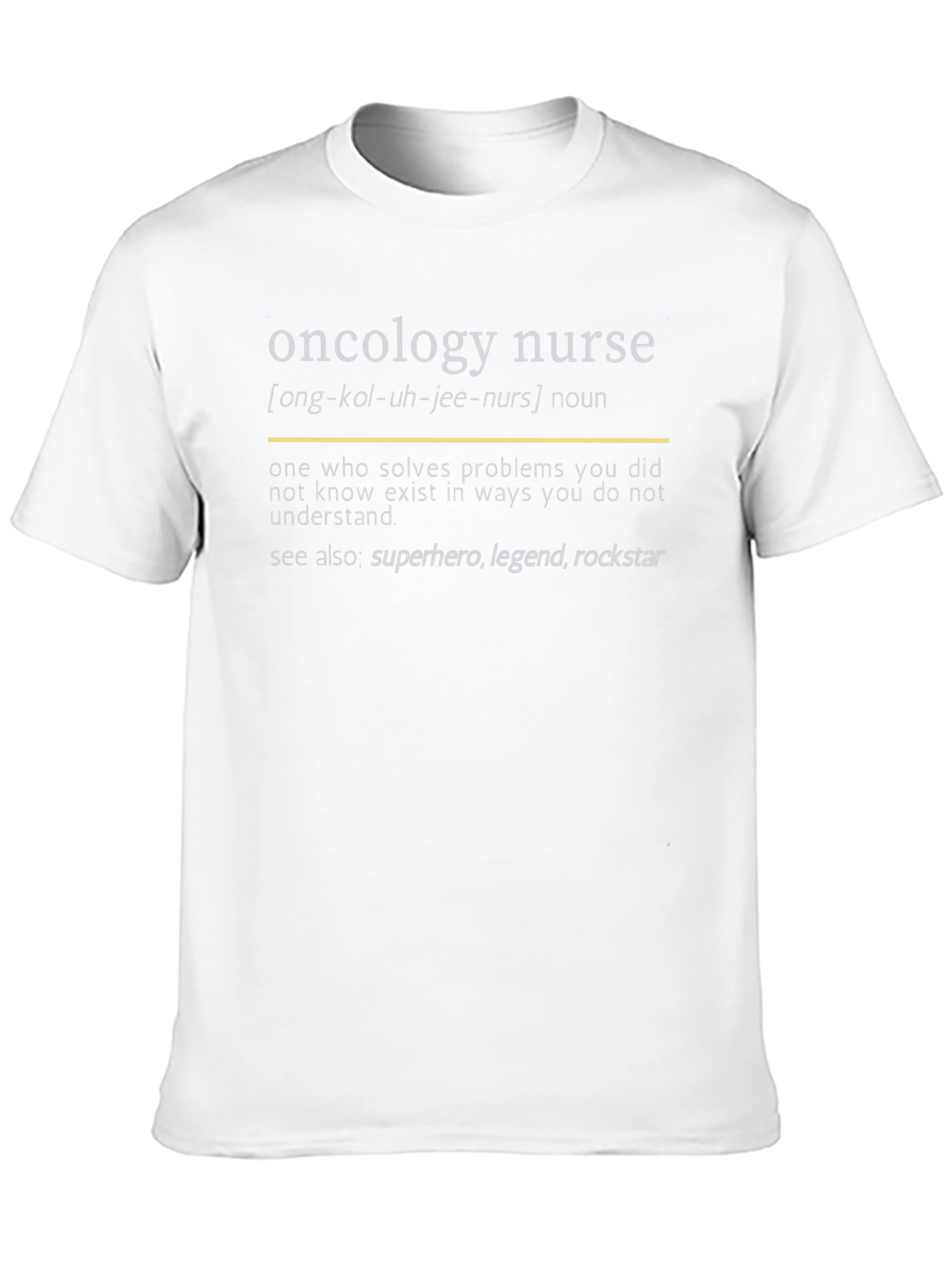 Oncology Nurse Definition Graphic Tee