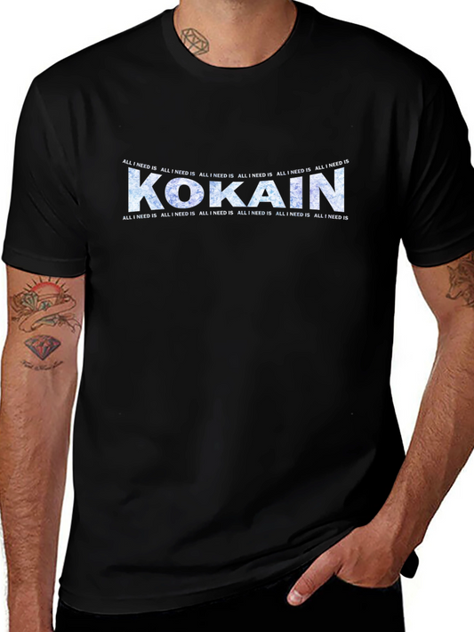 Kokain Graphic T-Shirt - All I Need Is Design